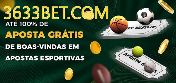 3633BET.COMbet Ate 100% de Aposta Gratis