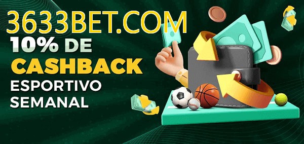 10% de bônus de cashback na 3633BET.COM